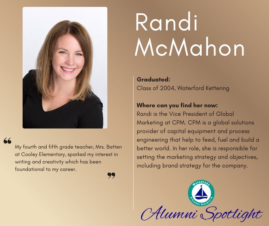 This month our Alumni Spotlight features Randi McMahon, class of 2004. Randi is Vice President of Global Marketing at CPM. WSD is very proud of your accomplishments! If you want to be featured in an upcoming Alumni Spotlight, please send your information to Banisk01@wsdmi.org.