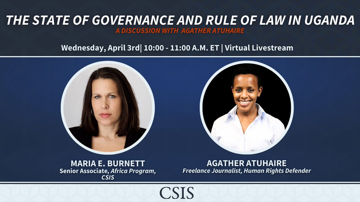 UPCOMING EVENT Wednesday, April 3| 10:00-11:00 A.M. ET Join the @CSIS Africa Program for a conversation with Agather Atuhaire @AAgather, Uganda's award-winning investigative journalist and activist. Register here: bit.ly/49myB1L