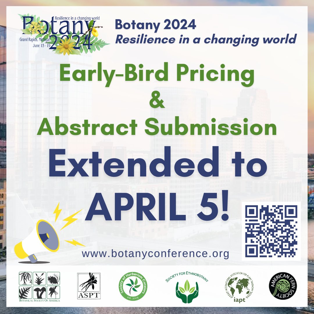 Botanical Society of America (@botanical_) on Twitter photo What gives us #PlantJoy?  Giving you a few more days to get those abstracts in!
The #Botany2024 early-registration discount & abstract submission deadlines have BEEN EXTENDED to APRIL 5th!
botanyconference.org
#WeAreBotany #Botany #BSAmembers What gives us #PlantJoy?  Giving you a few more days to get those abstracts in!
The #Botany2024 early-registration discount & abstract submission deadlines have BEEN EXTENDED to APRIL 5th!
botanyconference.org
#WeAreBotany #Botany #BSAmembers