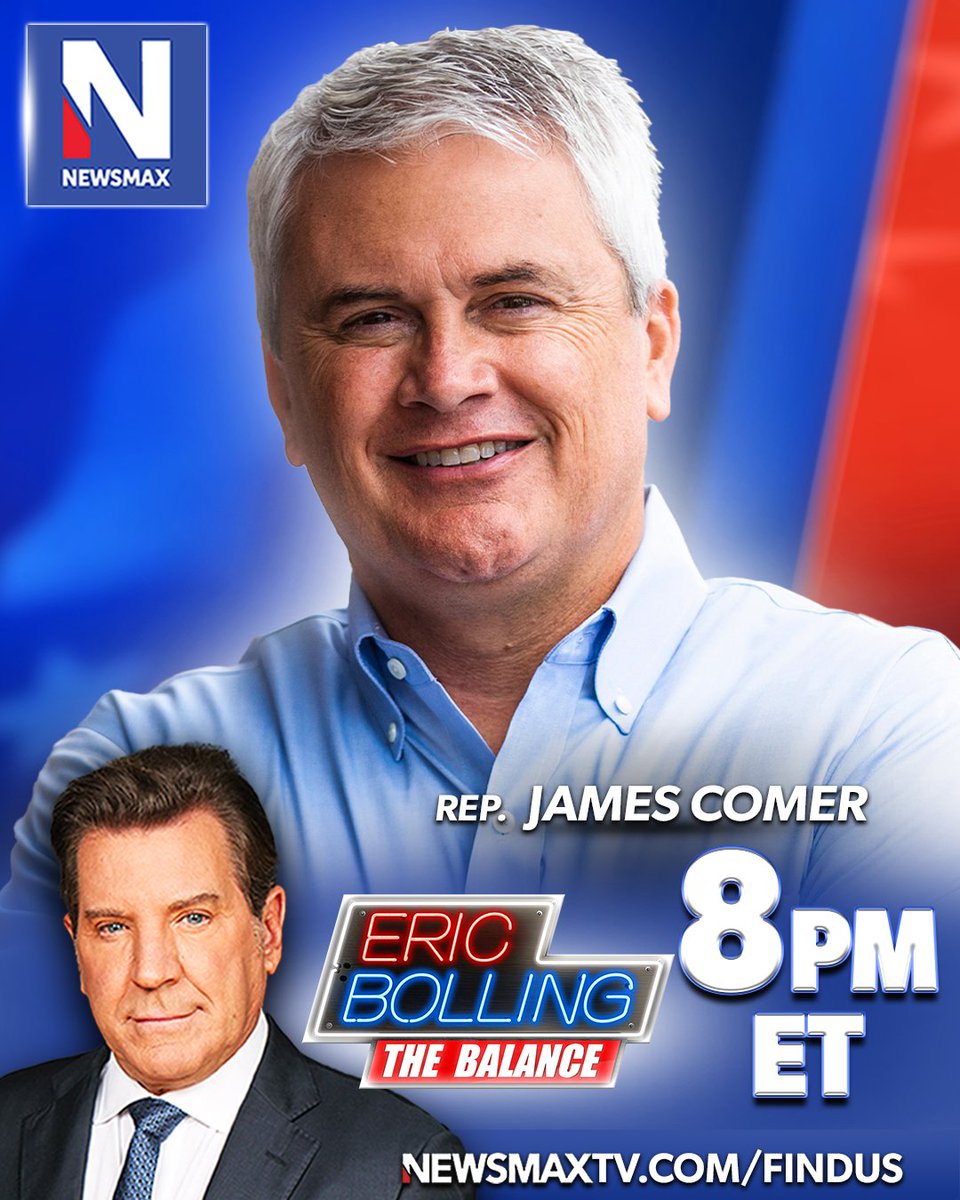 TONIGHT: House Oversight Committee Chair James Comer joins 'Eric Bolling The Balance' to discuss latest on the probe into Biden family business dealings — 8PM ET on NEWSMAX. WATCH: newsmaxtv.com/findus @RepJamesComer