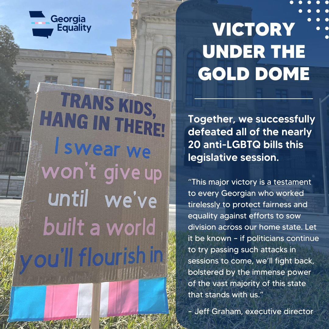 🧵(1/6) Last night, the Georgia state legislature adjourned its 2024 legislative session without any anti-LGBTQ measures passing. Advocates successfully defeated nearly 20 bills intended to restrict the health, rights and well-being of Georgia’s LGBTQ community.
