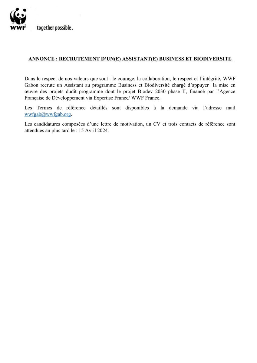 Le WWF - Gabon est à la recherche d’un(e) assistant(e) Business et Biodiversité. Les termes de référence détaillés sont disponibles à la demande via l'adresse mail 👉 wwfgab@wwfgab.org. Date limite de soumission : 15 Avril 2024.