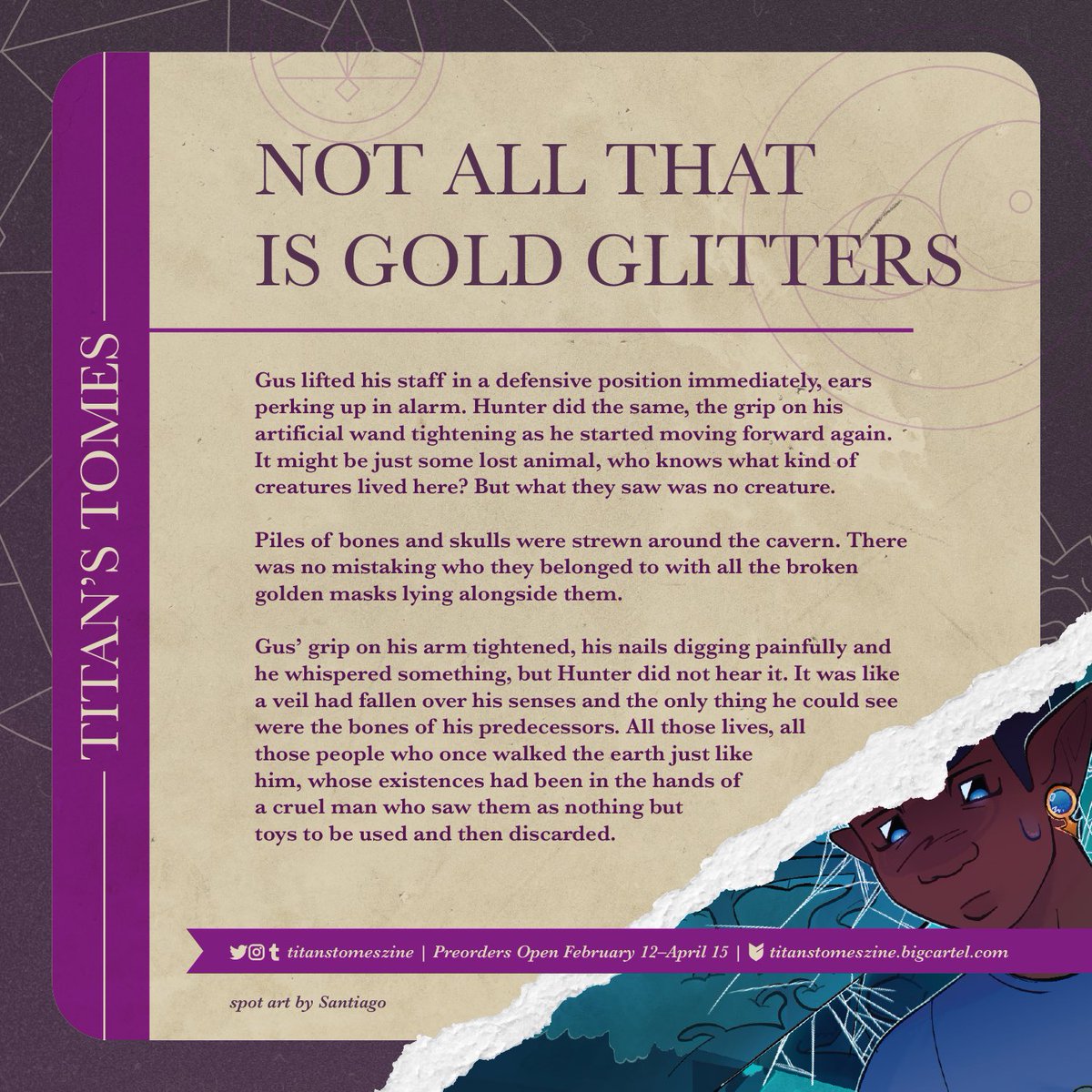 💫CONTRIBUTOR SPOTLIGHT💫 In this story written by @kolapon_art, Gus and a Hunter go on an adventure that’s not all excitement and wonder, but filled with trials and trepidation. With spot art by @Goma3zz this story will have you by the edge of your seat! #titanstomeszine