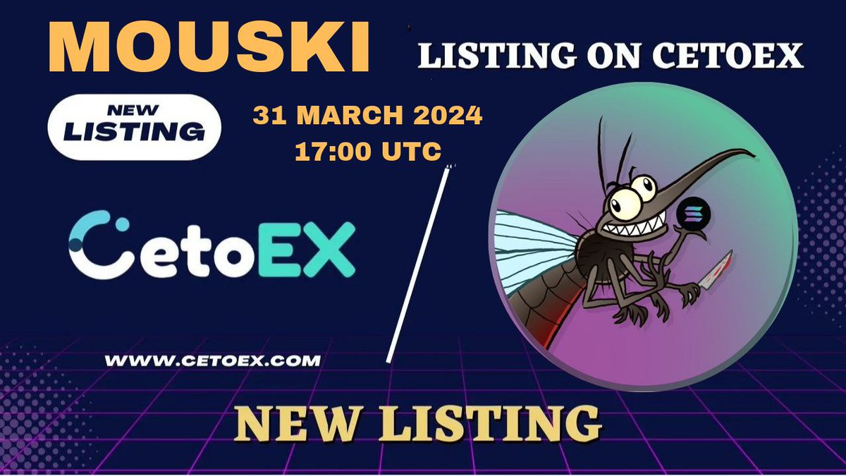 📢 New Listing Alert 🚨 @MouskiSol ( MOUSKI) Gets Listed on #CetoEX! 💎Pair: MOUSKI/USDT 💎Deposit: 12:00 on March 31, 2024 (UTC) 💎Trading: 17:00 on March 31, 2024 (UTC) #MOUSKIARMY #cetoex #MEMECOIN #SOLMEME