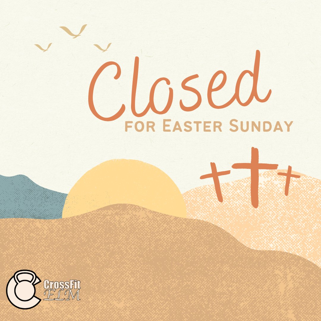 crossfitelm's tweet photo. In observance of Easter, there will be no classes Sunday March 31. See you Monday! https://t.co/zdOPnwYtFX