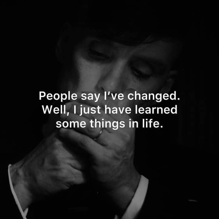 People say I have changed. Well, I just have learned some things in life.

#BestQuotesoftheDay #GetMotivated #Inspirational #WordsofWisdom #WisdomPearls #BQOTD