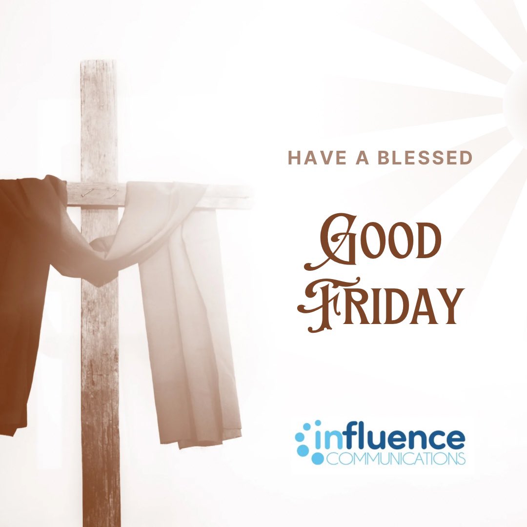 Influence_Comm's tweet image. Wishing you a blessed Good Friday.