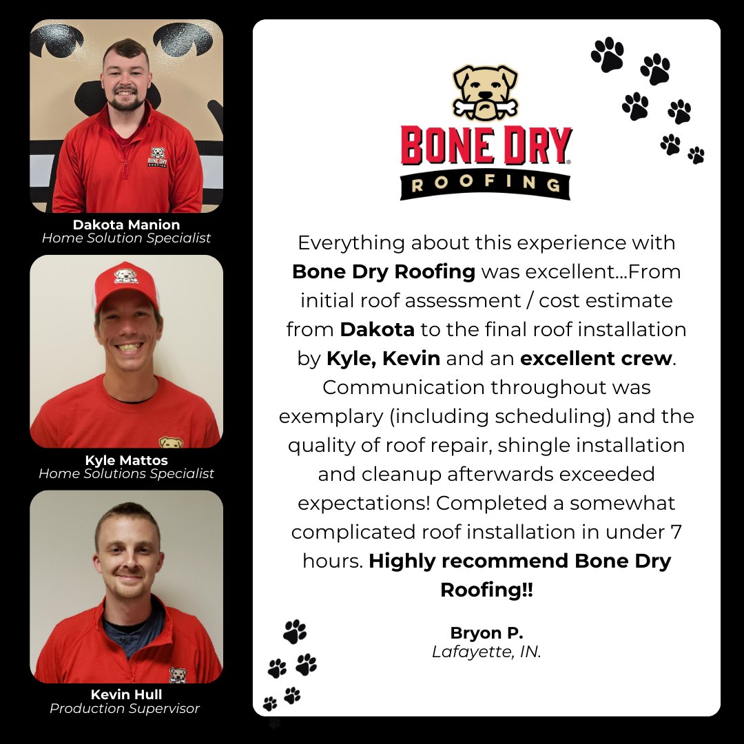 This review embodies all the heart &amp; hard work that goes into what we do for our customers! 🌟 

Our hat's off to Dakota, Kyle, Kevin, &amp; crew for delivering &amp; then some! 👏👏 We appreciate you! 
#BoneDry #BoneDryRoofing #EmployeeSpotlight #LafayetteIN