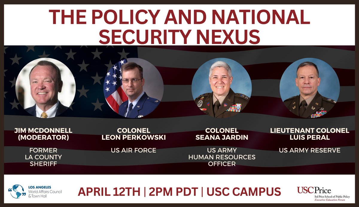 In-Person Event Announcement: Join us on April 12 at USC for a dynamic panel discussion with three U.S. Army War College fellows and former LA County Sheriff Jim McDonnell on how effective policy shapes national security. Register here: bit.ly/43B4P8t