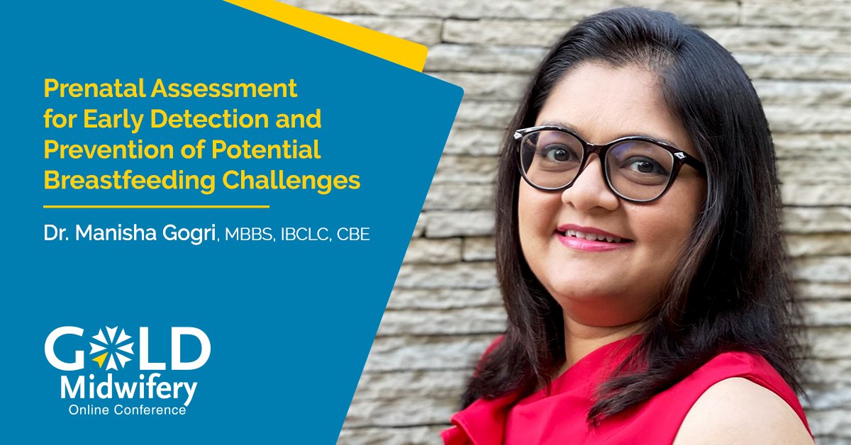 Join us at the #GOLDMidwifery2024 Online Conference with Dr. Manisha Gogri, MBBS, IBCLC, CBE for 'Prenatal Assessment for Early Detection and Prevention of Potential Breastfeeding Challenges': goldmidwifery.com/conference/pre… #midwife #breastfeeding #prenatal #MaternityCare
