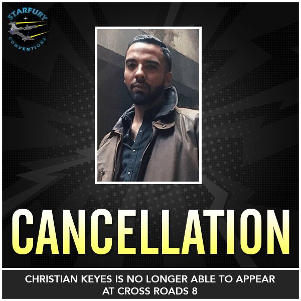 Sadly, due to anchange in his schedule, Christian Keyes won't be able to join us at Cross Roads 8 next month. We hope to be able to bring him along for a future event. starfury.co.uk