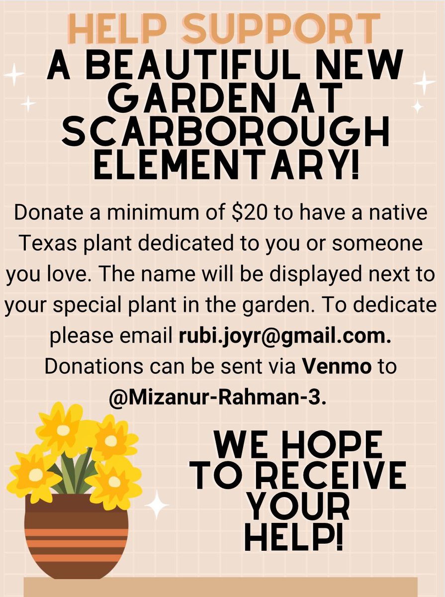 My daughter is planting a memorial garden at a Houston elementary school for her end of 8th grade international baccalaureate project. If you would like to support her check out her flier! (In related news she also just got accepted into HSPVA for music!)