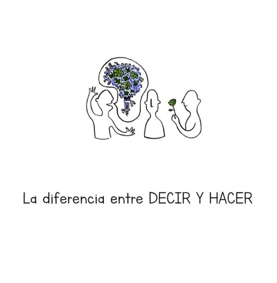 la gran diferencia entre decir y hacer