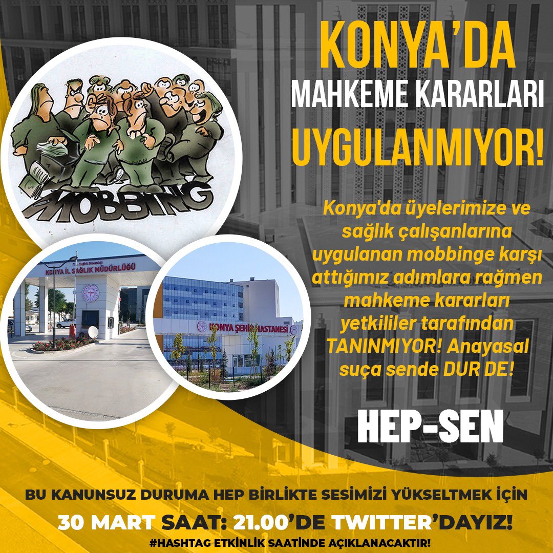 KONYADA MAHKEME KARARLARI UYGULANMIYOR! Konya'da üyelerimize ve sağlık çalışanlarına uygulanan mobbing, attığımız adımlara rağmen mahkeme kararları tanınmıyor! Anayasal suça sende DUR DE! BU KANUNSUZ DURUMA HEP BİRLİKTE SESİMİZİ YÜKSELTMEK İÇİN BURADAYIZ! 📆 30 Mart…