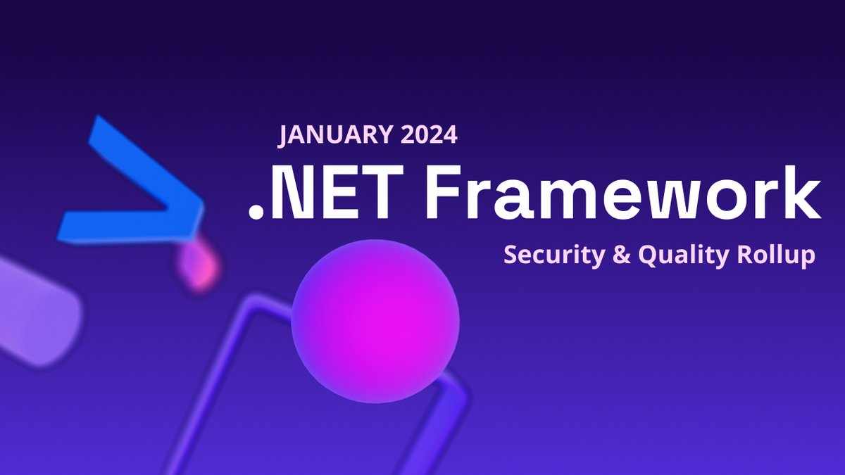 TrailheadTech's tweet image. .NET Framework January 2024 Security and Quality Rollup bit.ly/3U7iwJj #NET #NETFramework