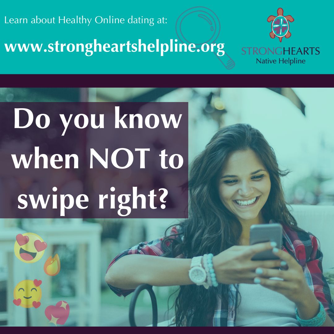 Learn about online dating safety with StrongHearts at bit.ly/3LTdMl9 Trust. Speak. Heal. Call/text 1-844-7NATIVE #strongheartsdv #dv #Native #NativeAmerican #Healing #MentalHealth #HealthyRelationships #Wellness