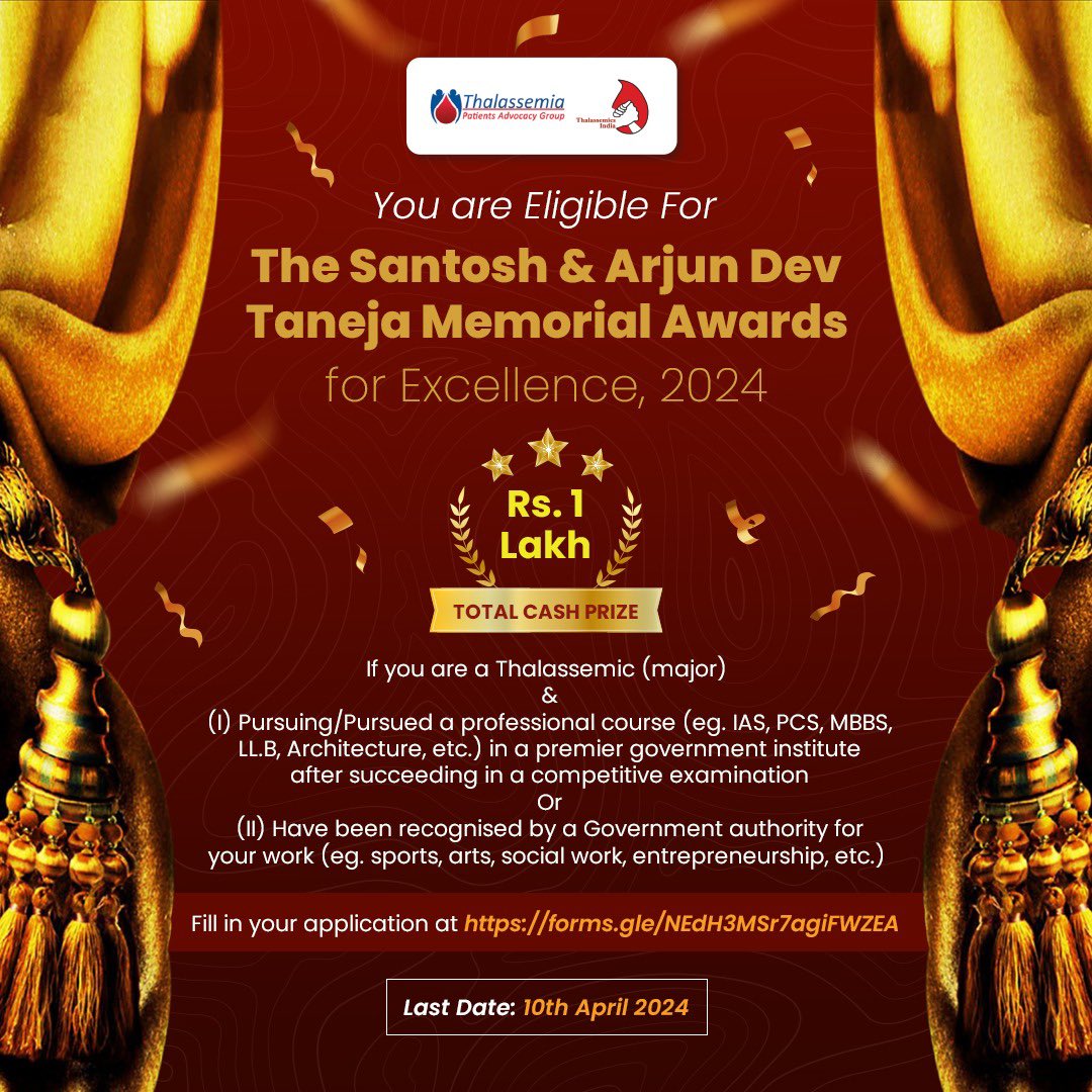 Eligible thalassemics stand a chance to win cash prizes upto Rs 1 lakh under the Santosh and Arjun Dev Taneja Memorial Awards for Excellence 2024. Click here to apply by 10th April if you are eligible forms.gle/NEdH3MSr7agiFW… @thalindia @thalassaemiaTIF #thalassemia #awards