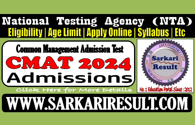 NTA CMAT 2024 Admissions Online Form 
Last Date : 18/04/2024
#SarkariResult #NTA #CMAT2024 
Click to Know More & Apply Online : 
sarkariresult.com/2024/nta-cmat-…