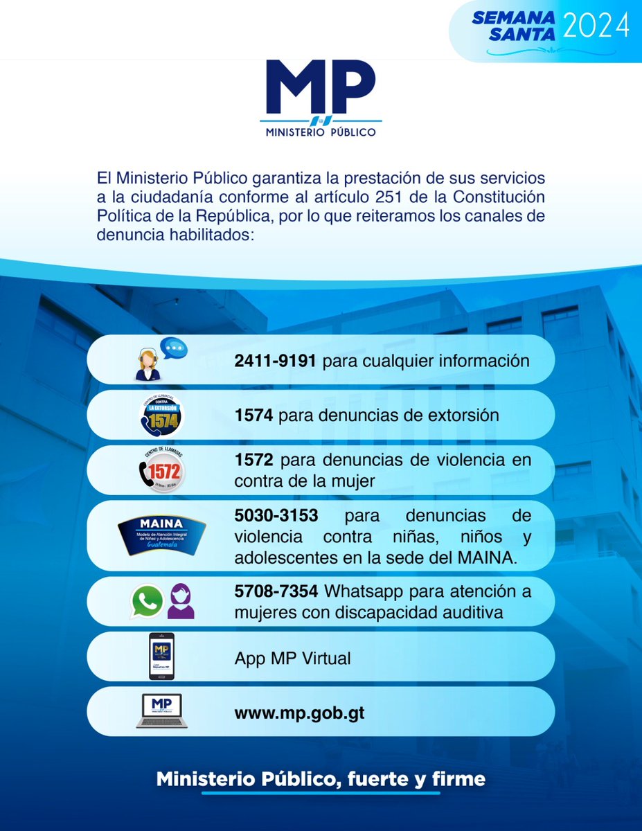 MPguatemala's tweet photo. Durante la #SemanaSanta2024 el Ministerio Público continúa brindando atención ininterrumpida
Recuerde que puede denunciar en https://t.co/VMw1OsJddi o por medio de la app #ReportesMP
Los servicios del #MAIMI, #MAINA y las líneas 1572 y 1574 atienden las 24 horas, todos los días https://t.co/l5SJhdMEGu