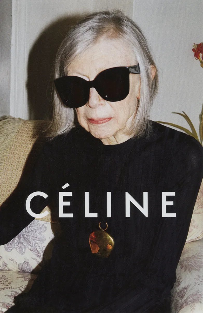 Always thinking of Joan Didion’s ad for Céline