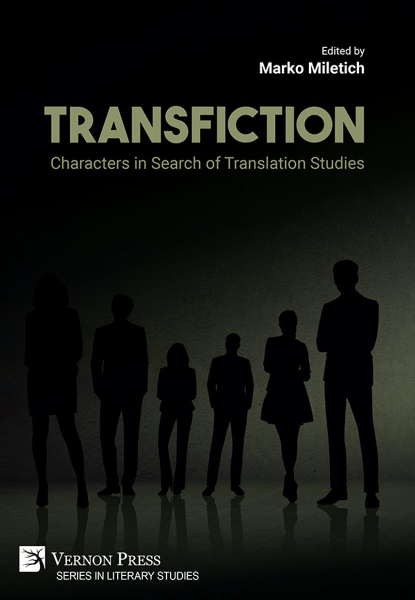Anyone interested in writing a review of _Transfiction: Characters in Search of Translation Studies_ for @Babel_FIT? Please contact me! Book detail: vernonpress.com/book/1870 #TranslationStudies #Translation