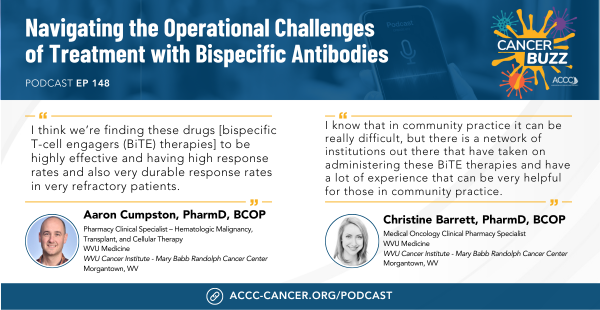 🎙️ In this episode, CANCER BUZZ speaks with Aaron Cumpston & Christine Barrett @WVUCancer to discuss the challenges of care coordination & therapy & share operational best practices for the delivery of bispecific antibodies in a community setting. Listen: bit.ly/3TzuN7L.