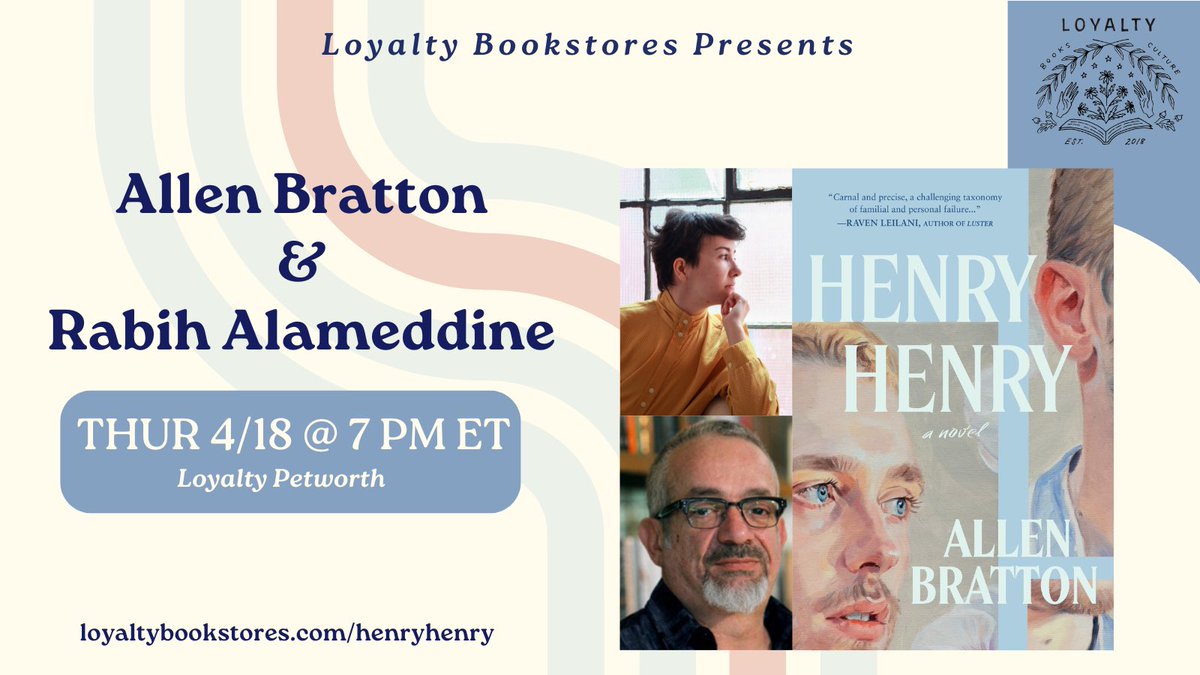 D.C. friends: HENRY HENRY author @allenbratton will be in conversation with @rabihalameddine at Loyalty Books on THURSDAY, APRIL 18 at 7pm! RSVP here: loyaltybookstores.com/henryhenry