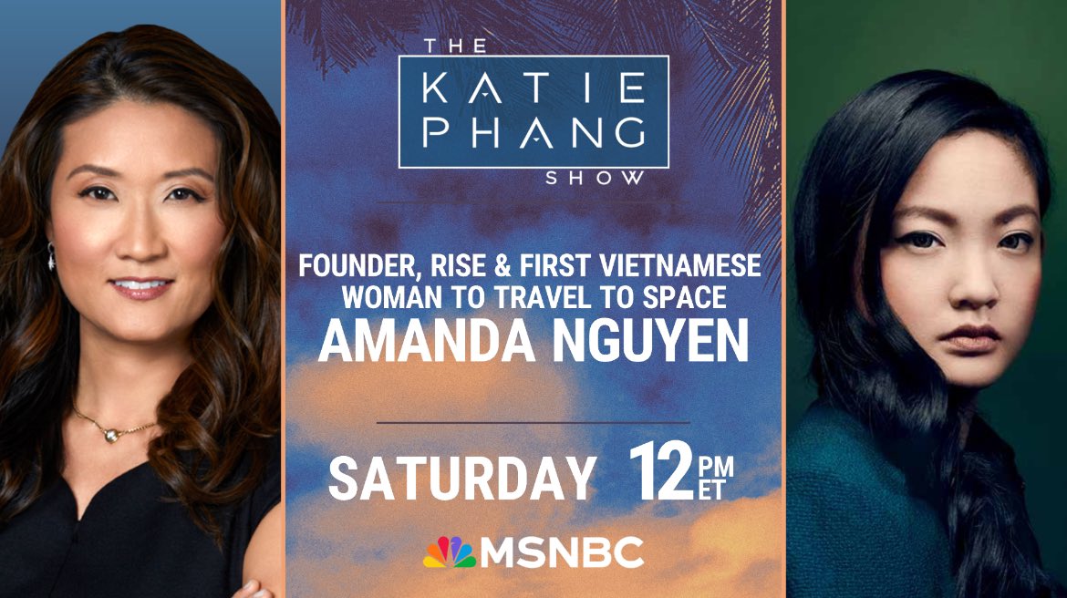 A girl's dream to reach the stars is soon to come true. @nguyen_amanda, founder of @RiseNowUS and 2022 TIME Women of the Year, joins @KatiePhang tomorrow to talk about her journey as the first Vietnamese woman to go to space. #KatiePhangShow @MSNBC