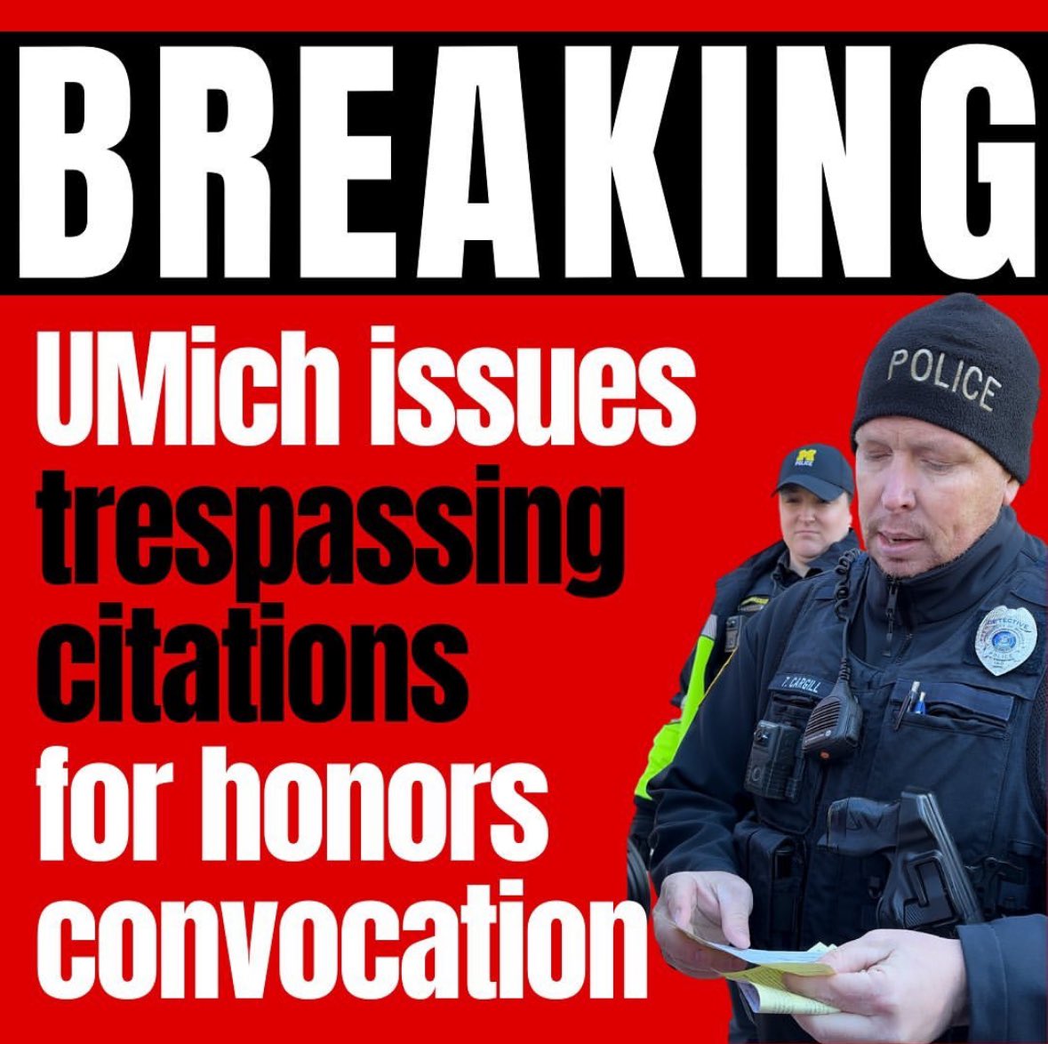 🚨 UMICH ISSUES TRESPASSING CITATIONS FOR MULTIPLE PRO-PALESTINE STUDENTS IN RESPONSE TO HONORS CONVOCATION DISRUPTION 🚨