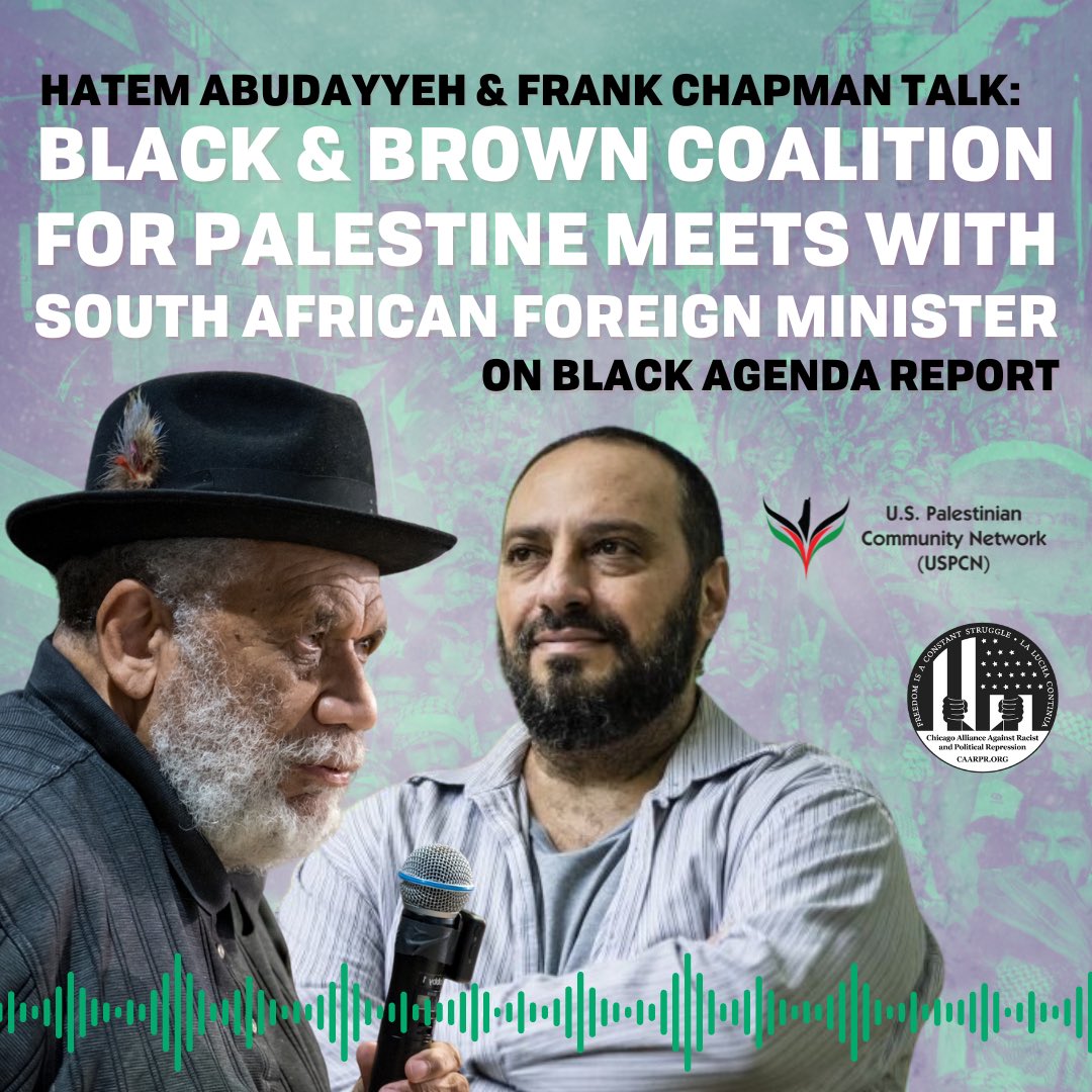 .@NAARPR's Frank Chapman & USPCN's Hatem Abudayyeh on @blkagendareport with @freedomrideblog, discussing meeting with @GovernmentZA Foreign Minister Pandor & standing with South Africa, which is under attack for supporting #Palestine: bit.ly/bar0324 #GazaGenocide