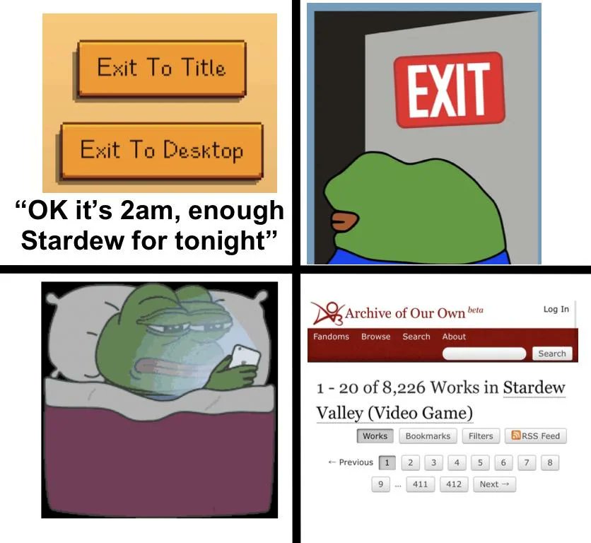 Every night since 1.6 came out

posted by u/babyraptuh. Post url: shorturl.at/aejtu #StardewValley #Stardew