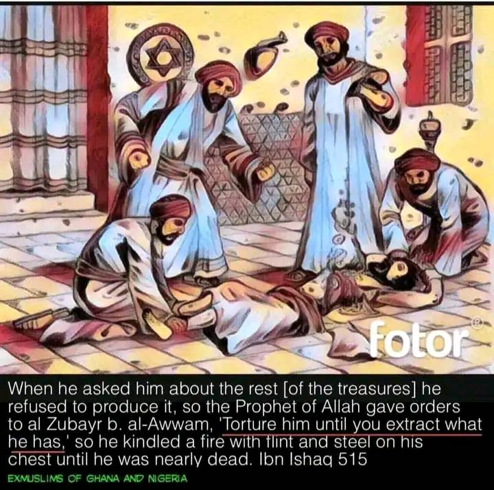 After Muhammad attacked and captured the Jewish town of Khaibar, he had his followers torture a Jewish man named Kinana. Kinana was a very wealthy man and Muhammad made sure before he killed him, that he would get all his wealth. He had Kinana tortured so he could reveal where he…