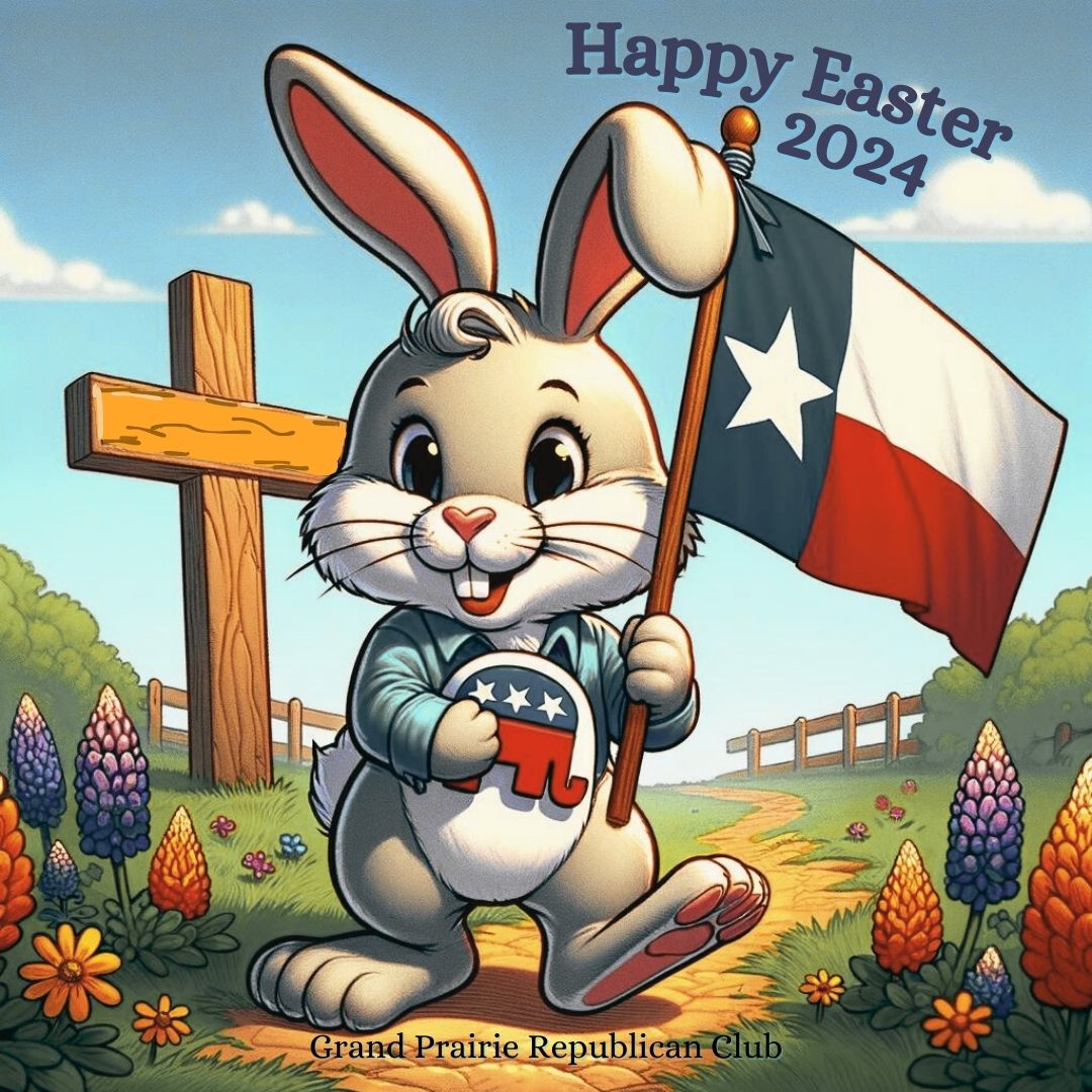 GPRCTexas's tweet photo. Good Friday greetings and happy Easter. Our next meeting is Monday, April 1. Have a great weekend! #GPRepublicans #HappyEaster #Easter2024 https://t.co/ZWXxLIWauG
