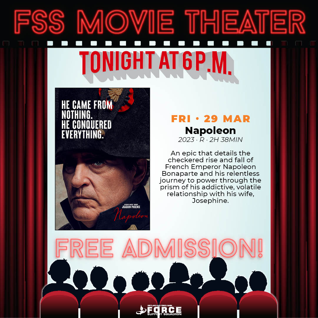 🎩🎩🎬🎬 Step into the world of comedy and conquest, #TeamKirtland! 
Join us at the #FSSMovieTheater for a screening of 'Napoleon.' Experience the epic tale of ambition, romance, and hilarious misadventures. 🎬🎬🎩🎩

👉kirtlandforcesupport.com/fss-movie-thea…

#377FSS #KirtlandHappenings