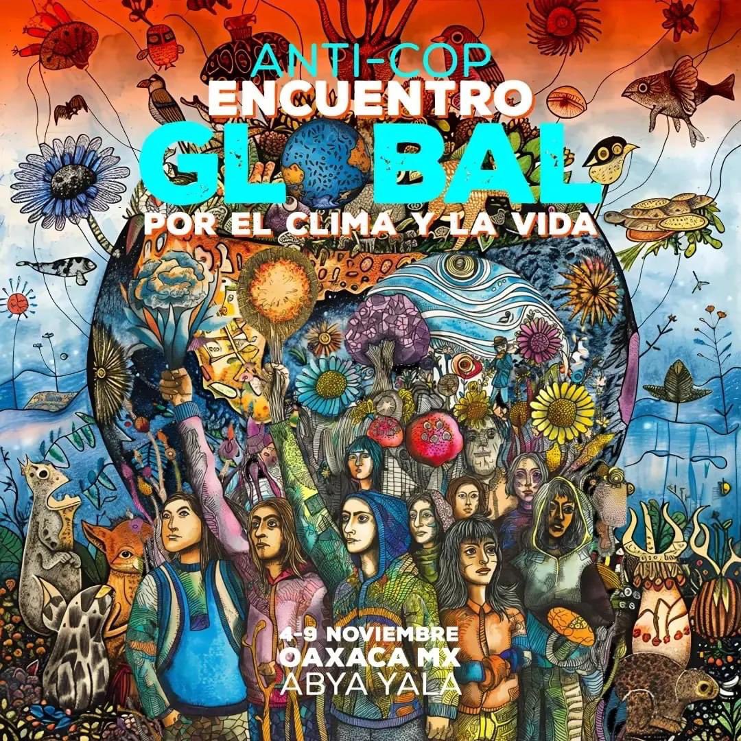 Encuentro Global por el Clima y la Vida🌎 Del 4 al 9 de noviembre 2024 en Oaxaca, México. Para participar, colaborar, apoyar y asistir, puedes escribir al correo👇 oaxaca.nov24@gmail.com Y responder el siguiente formulario 👉forms.gle/6ocanF7uGekFDW…