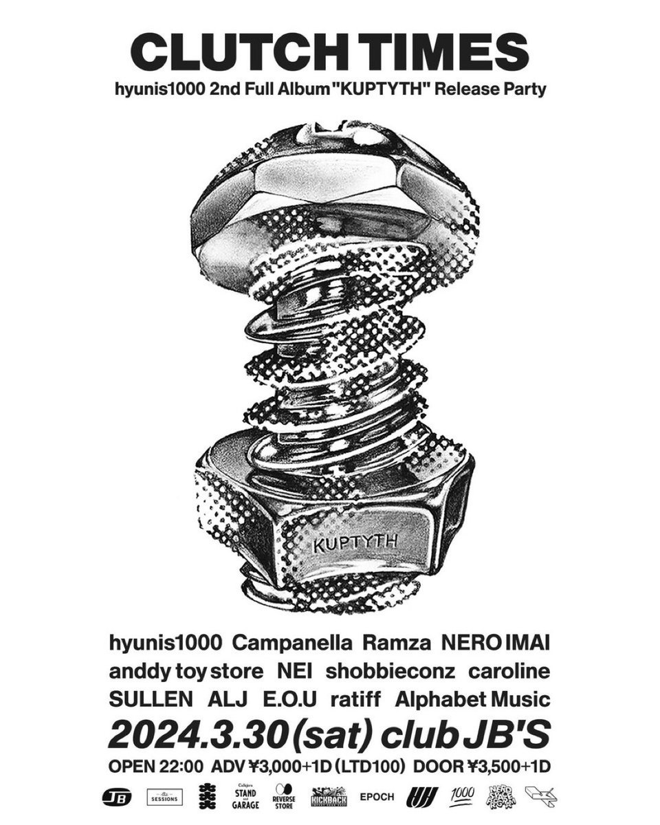 本日3/30(土)、Club JB'sにて開催される『CLUTCH TIMES hyunis1000 2nd Full Album 'KUPTYTH' Release Party』にLIVE出演します。是非お越しください。
