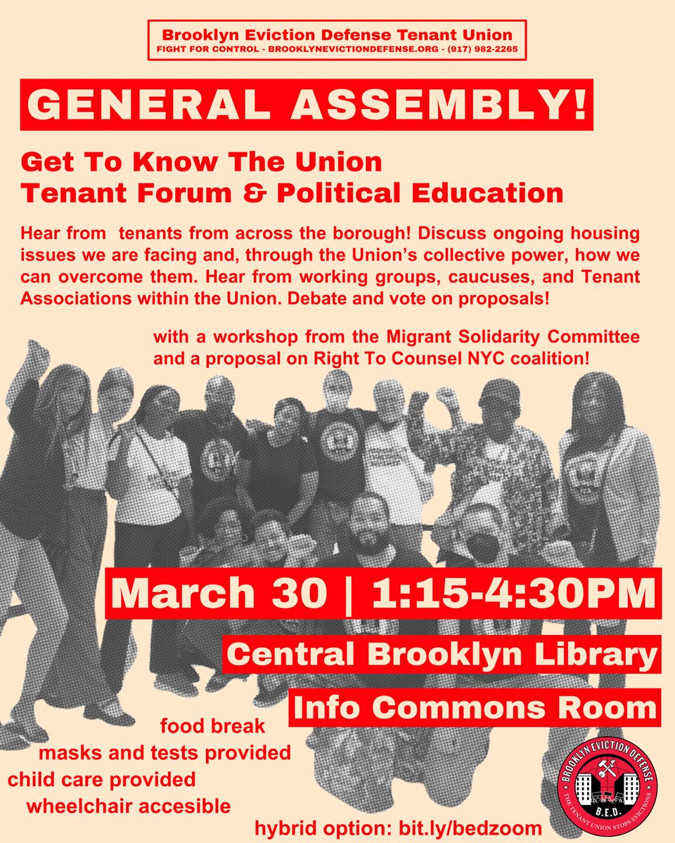 BED-TU’s March General Assembly takes place TOMORROW at Central Brooklyn Library - Info Commons / on Zoom from 1:15-4pm. Food & childcare provided. Show up for migrant solidarity workshop, local organizing reflection time, votes on 2 proposals, and more!