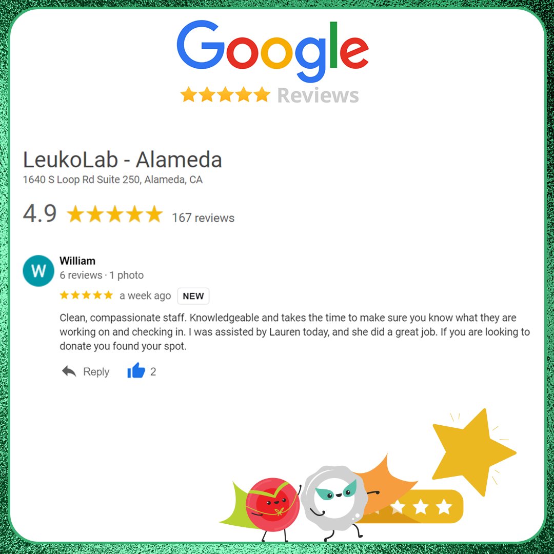 LeukoLab_donate's tweet image. &quot;If you are looking to donate you found your spot.&quot; - William (Google, Alameda). We #LeukoLove it when we receive a 5-star review! 
•  
#LeukoLab  
#AllCells  
#DiscoveryLifeSciences  
#Alameda  
#California  
#Quincy  
#Massachusetts   
#Alabama  
#Huntsville  
#DonateBlood