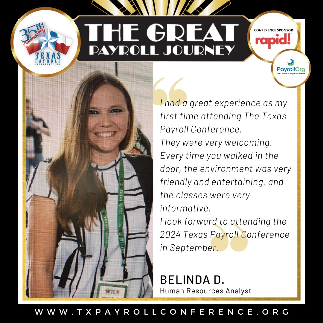 Thank you so much for your feedback, Belinda!  We look forward to seeing you at this year's conference! 😁

#TPC2024 #TexasPayrollConference #TheGreatPayrollJourney #SATX #FTA #FirstTimeAttendee #HRAnalyst #ConferenceReview