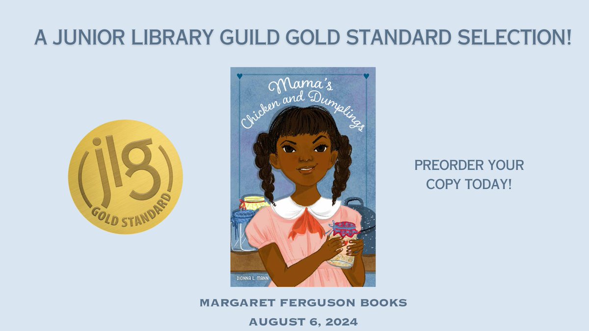 Our member Dionna Mann is delighted to share that her upccoming #MG debut novel, MAMA'S CHICKEN & DUMPLINGS has been chosen as a @JrLibraryGuild Gold Standard Selection! #JLGSelection WOOT!