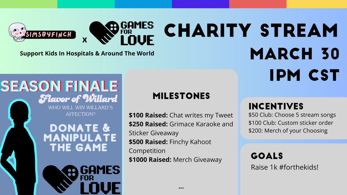 It's happening! The season finale of Flavor of Willard will be a charity stream for @GamesForLoveorg and I am so excited! Catch us at 1pm CST 3/30 to see who will capture Willard's heart. Come & manipulate the game...all for a good cause! #forthekids #TheSims4 #charitystream