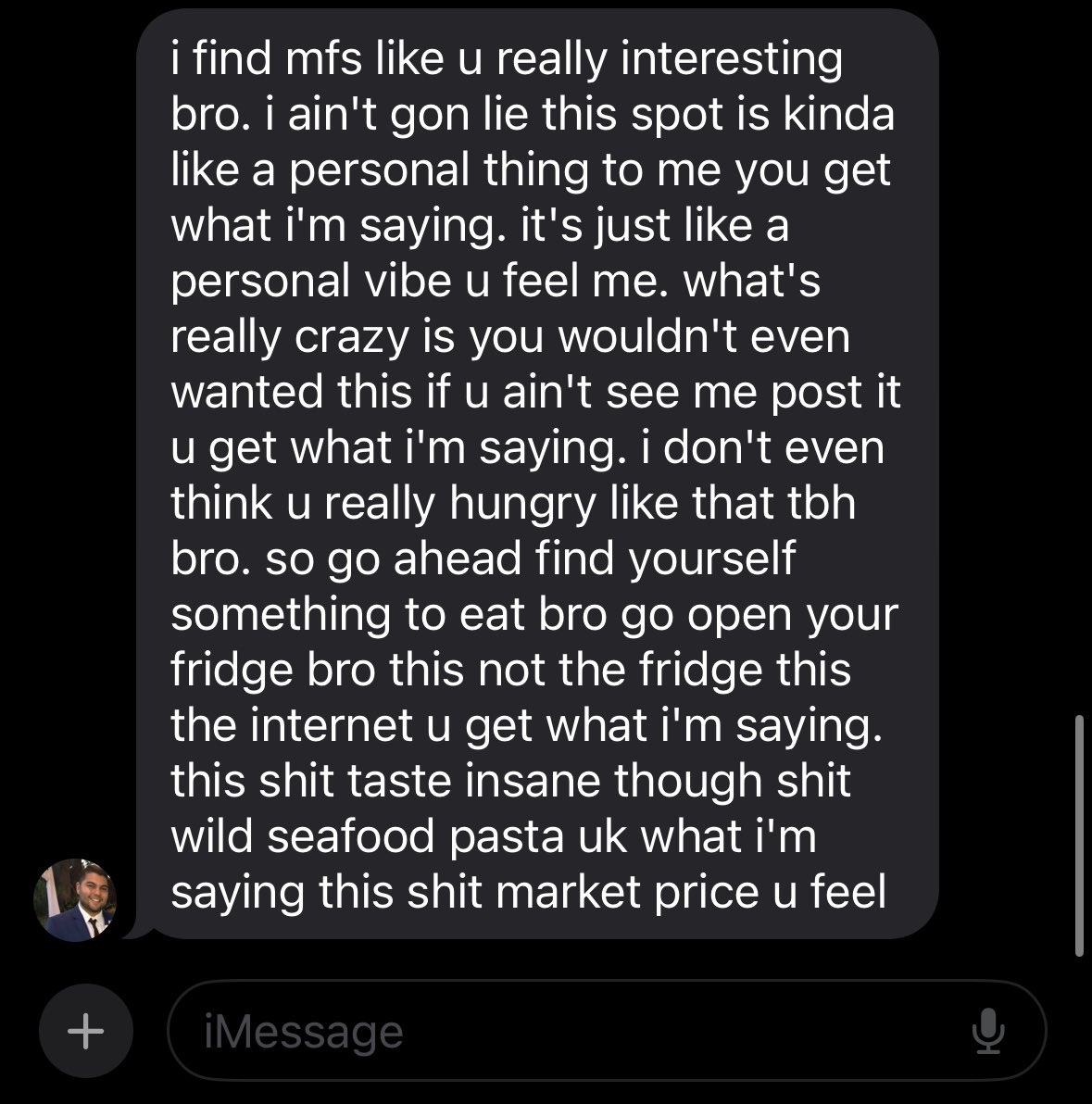 I just asked where he got dinner?