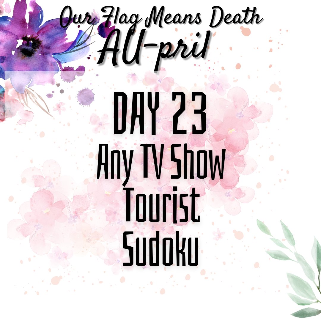OFMDJanuAUry's tweet photo. DAY 23: Any TV Show, Tourist, Sudoku

Retweet with new works, reply with recs!

#OFMDAUpril https://t.co/tXzYbJY3rS