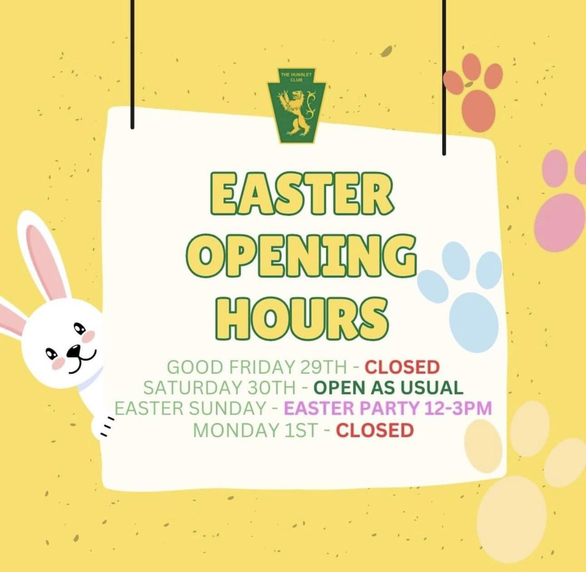 💚Just a reminder that we are open today as NORMAL, open tomorrow for our The Hunslet Club Annual Easter Party and CLOSED Monday for the Bank Holiday💚