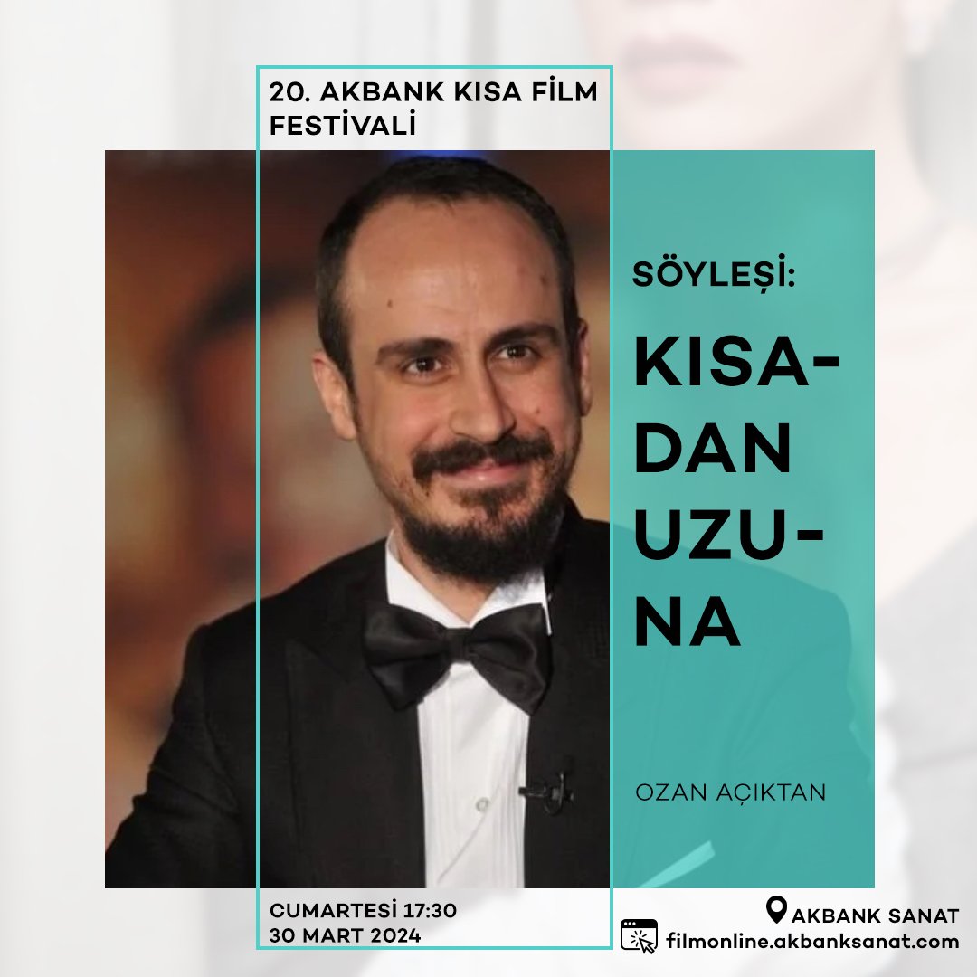 Yönetmen ve senarist Ozan Açıktan, 20. Akbank Kısa Film Festivali kapsamında sinema sanatına dair deneyimlerini paylaşacak olduğu söyleşi ile 30 Mart Cumartesi günü saat 17:30’da Akbank Sanat’ta.