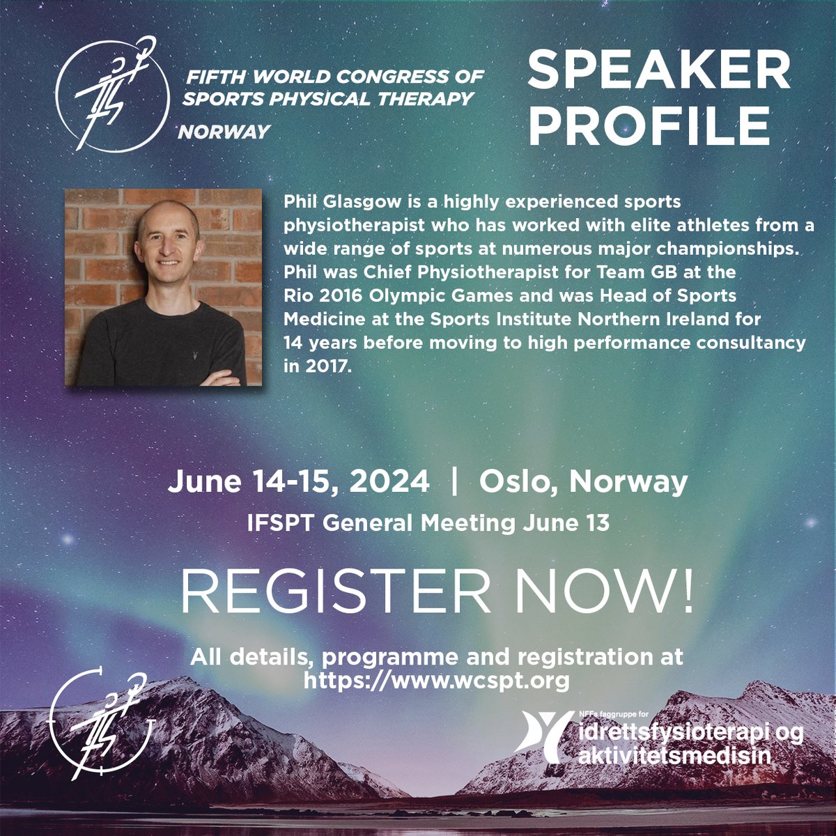 Join speaker Phil Glasgow at the Fifth World Congress of Sports Physical Therapy, June 14-15 in Oslo! Find all the details and registration here:> wcspt.org