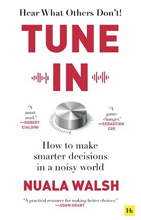 Looking forward to hearing @nualawalsh01 chatting to @AineKerr about her new book ‘Tune In: How to Make Smarter Decisions in a Noisy World’ on @TheBusinessRTE after 10am on @RTERadio1