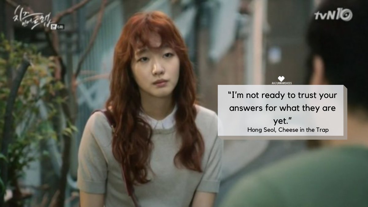 K-Drama Quote of the Day:
#CheeseInTheTrap #KimGoEun