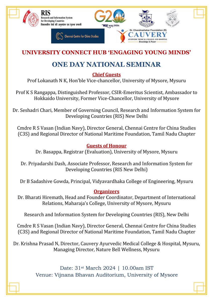 The Department of International Relations, Maharaja's College, UoM, cordially invites you to the University Connect Hub 'Engaging Young Minds' One-Day National Seminar on 31st March, organised in collaboration with @RIS_NewDelhi, @C3SIndia & Cauvery Ayurvedic Medical College.