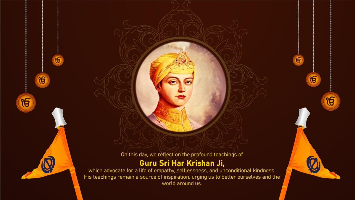 Today, we pay homage to Guru Sri Har Krishan Ji, whose teachings continue to inspire and illuminate our paths, urging us to cultivate empathy, kindness, and selflessness in our lives. Amidst the turmoil of his era, Guru Sri Har Krishan Ji provided solace and guidance, healing